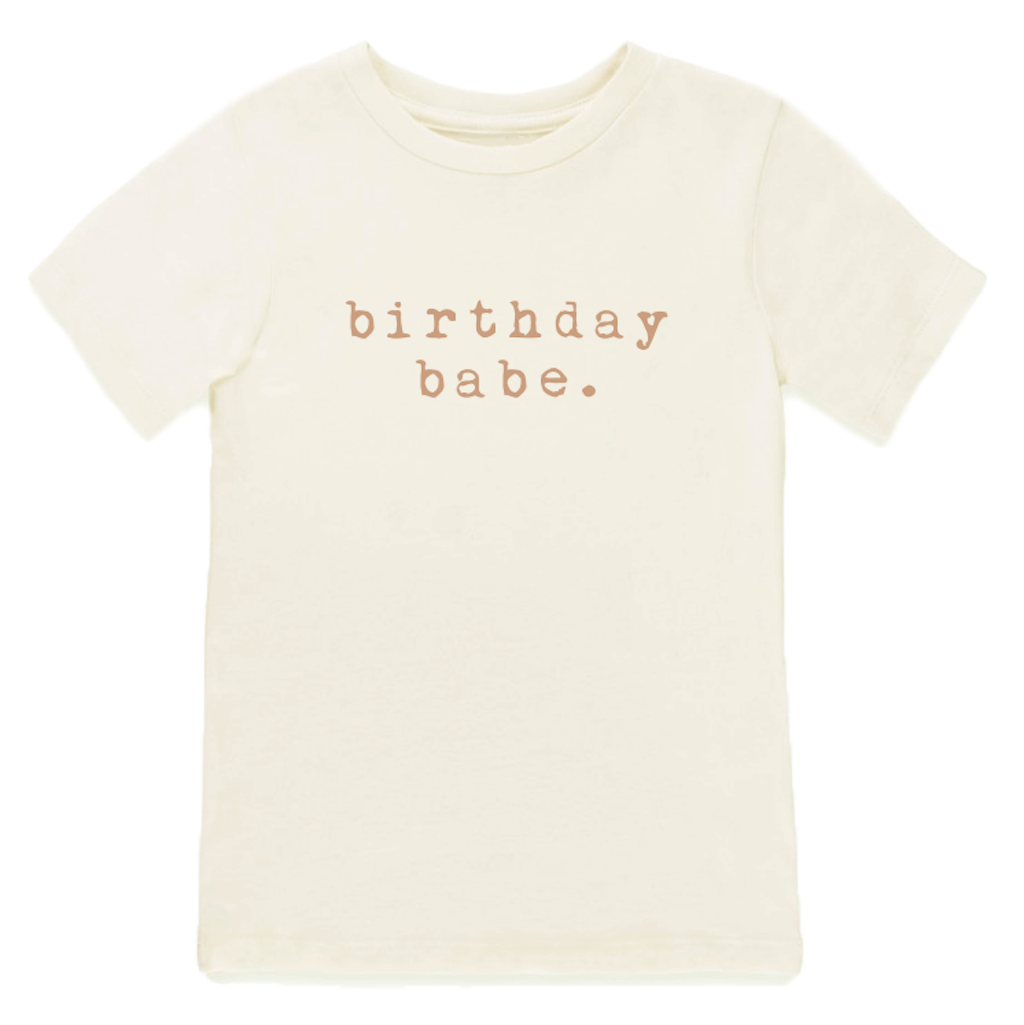 Tenth & Pine - Birthday Babe Short Sleeved Organic Cotton Tee
