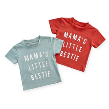 Load image into Gallery viewer, Mama&#39;s Little Bestie Tee
